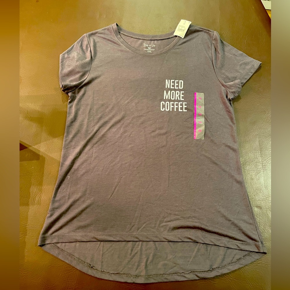 Women’s XXL “Need More Coffee” T Shirt